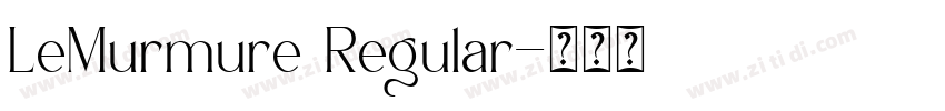LeMurmure Regular字体转换